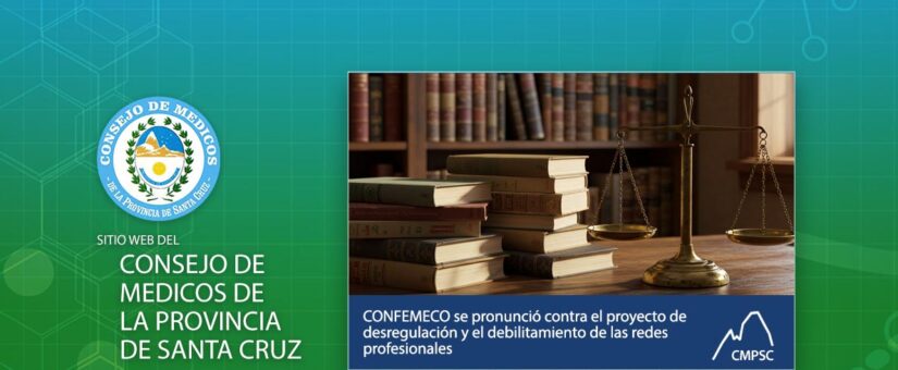 CONFEMECO se pronunció contra el proyecto de desregulación y el debilitamiento de las redes profesionales